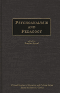 Psychoanalysis and Pedagogy