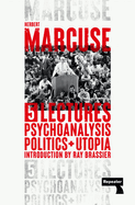 Psychoanalysis, Politics, and Utopia: Five Lectures