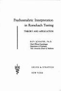 Psychoanalytic Interpretation in Rorschach Testing - Schafer, Roy