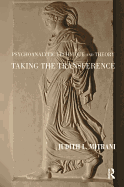 Psychoanalytic Technique and Theory: Taking the Transference