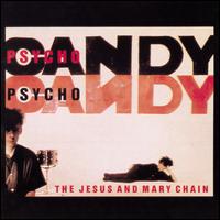 Psychocandy [Germany Bonus Track] - The Jesus and Mary Chain