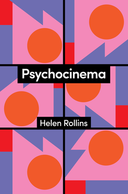 Psychocinema - Rollins, Helen