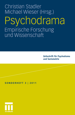 Psychodrama:: Empirische Forschung Und Wissenschaft - Stadler, Christian (Editor), and Wieser, Michael (Editor)