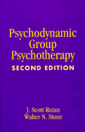 Psychodynamic Group Psychotherapy, Second Edition - Rutan, J Scott, PhD, and Stone, Walter N, MD