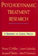 Psychodynamic Treatment Research: A Handbook for Clinical Practice