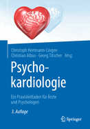 Psychokardiologie: Ein Praxisleitfaden f?r ?rzte und Psychologen