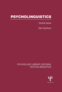 Psycholinguistics (Ple: Psycholinguistics): Central Topics