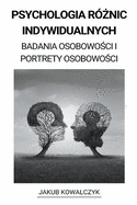 Psychologia R?|nic Indywidualnych (Badania Osobowo[ci i Portrety Osobowo[ci)