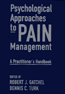 Psychological Approaches to Pain Management: A Practitioner's Handbook
