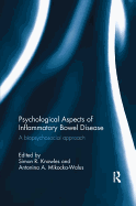 Psychological Aspects of Inflammatory Bowel Disease: A biopsychosocial approach