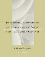 Psychological Consultation and Collaboration in School and Community Settings