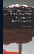 Psychological Differentiation; Studies of Development