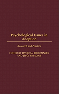 Psychological Issues in Adoption: Research and Practice