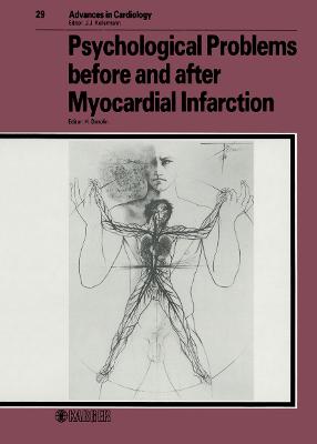 Psychological Problems before and after Myocardial Infarction: Meeting, Mas d'Artigny, June 1981 - Denolin, H. (Editor), and Borer, J.S. (Series edited by)