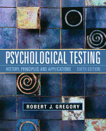 Psychological Testing: History, Principles, and Applications