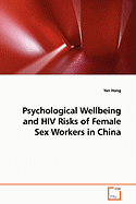 Psychological Wellbeing and HIV Risks of Female Sex Workers in China