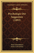 Psychologie Der Suggestion (1892)