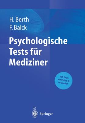 Psychologische Tests Fur Mediziner - Berth, Hendrik (Editor), and Balck, Friedrich (Editor)