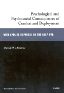 Psychologoical and Psychosocial Consequences of Combat and Deployment with Special Emphasis on the Gulf War