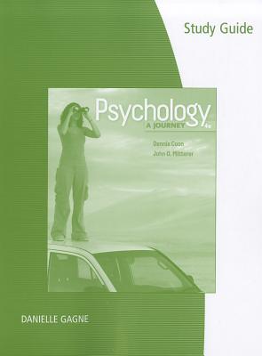 Psychology: A Journey - Coon, Dennis, and Mitterer, John O, and Gagne, Danielle (Prepared for publication by)