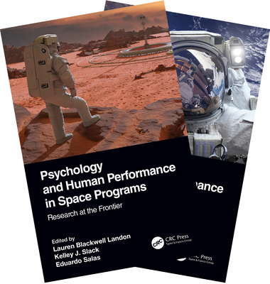 Psychology and Human Performance in Space Programs, Two-Volume Set - Landon, Lauren Blackwell (Editor), and Slack, Kelley J (Editor), and Salas, Eduardo (Editor)