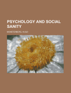 Psychology and Social Sanity