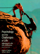Psychology and the Challenges of Life: Adjustment in the New Millennium - Rathus, Spencer a, and Nevid, Jeffrey S