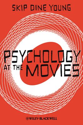 Psychology at the Movies - Dine Young, Skip