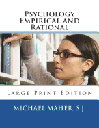 Psychology Empirical and Rational: Large Print Edition