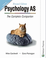 Psychology for AS: AQA 'A' Specification: The Complete Companion