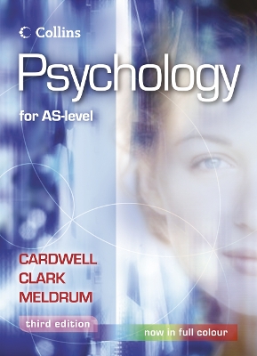 Psychology for AS Level - Cardwell, Mike, and Clark, Liz, and Meldrum, Claire