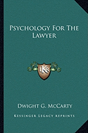 Psychology For The Lawyer