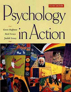Psychology in Action - Huffman, Karen, and Vernoy, Mark, and Vernoy, Judith