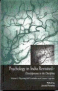 Psychology in India Revisited - Developments in the Discipline: Volume 1: Physiological Foundation and Human Cognition - Pandey, Janak (Editor)