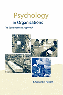 Psychology in Organizations: The Social-Identity Approach