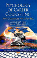 Psychology of Career Counseling: New Challenges for a New Era