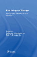 Psychology of Change: Life Contexts, Experiences, and Identities