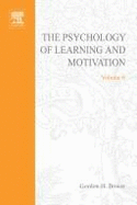 Psychology of Learning and Motivation: Advances in Research and Theory