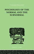 Psychology of the Normal and the Subnormal