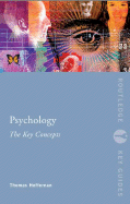 Psychology: The Key Concepts