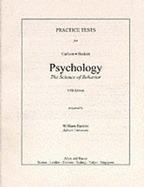 Psychology: The Science of Behavior, Practice Tests - Carlson, Neil R, and Buskist, William, Dr.