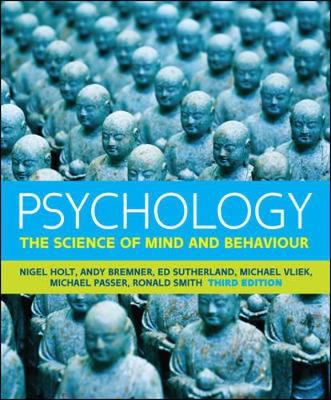 Psychology: The Science of Mind and Behaviour - Holt, Nigel, and Bremner, Andy, and Sutherland, Ed