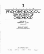 Psychopathological Disorders of Childhood - Quay, Herbert C (Editor), and Werry, John S (Editor)