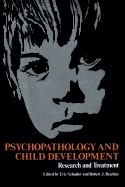 Psychopathology and Child Development: Research and Treatment