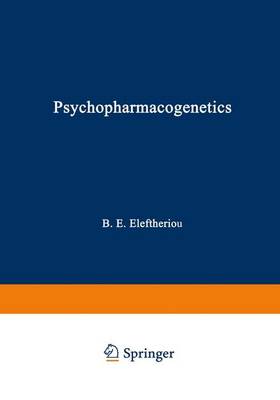 Psychopharmacogenetics - Eleftheriou, Basil E