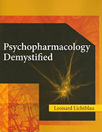 Psychopharmacology Demystified