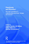 Psychosis and Emotion: The role of emotions in understanding psychosis, therapy and recovery