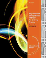 Psychosocial Occupational Therapy: An Evolving Practice