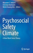 Psychosocial Safety Climate: A New Work Stress Theory