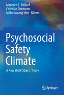 Psychosocial Safety Climate: A New Work Stress Theory